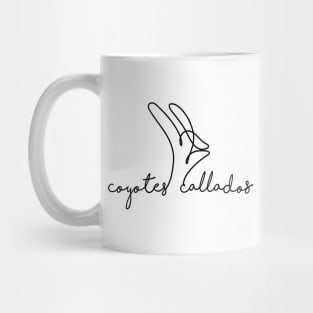 coyotes callados (quiet coyote in spanish) (black font) Mug